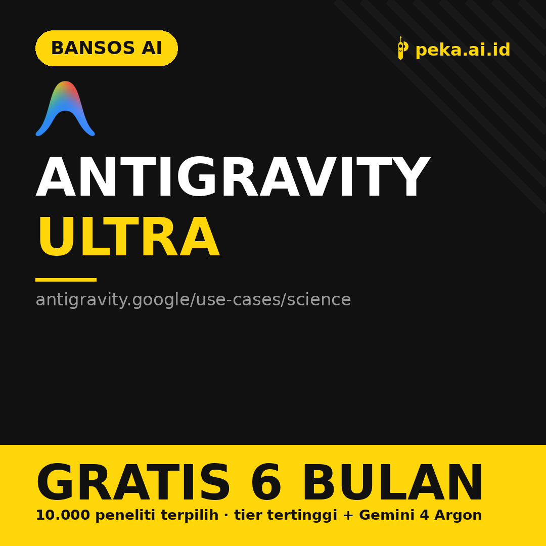 Antigravity Ultra Gratis 6 Bulan buat 10.000 Peneliti